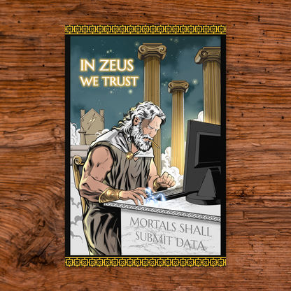 In Zeus We Trust. Mortals Shall Submit Data | Greeting Card for Scientists and Statisticians