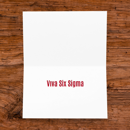 Viva DMAIC (Bill Smith) Greeting Card