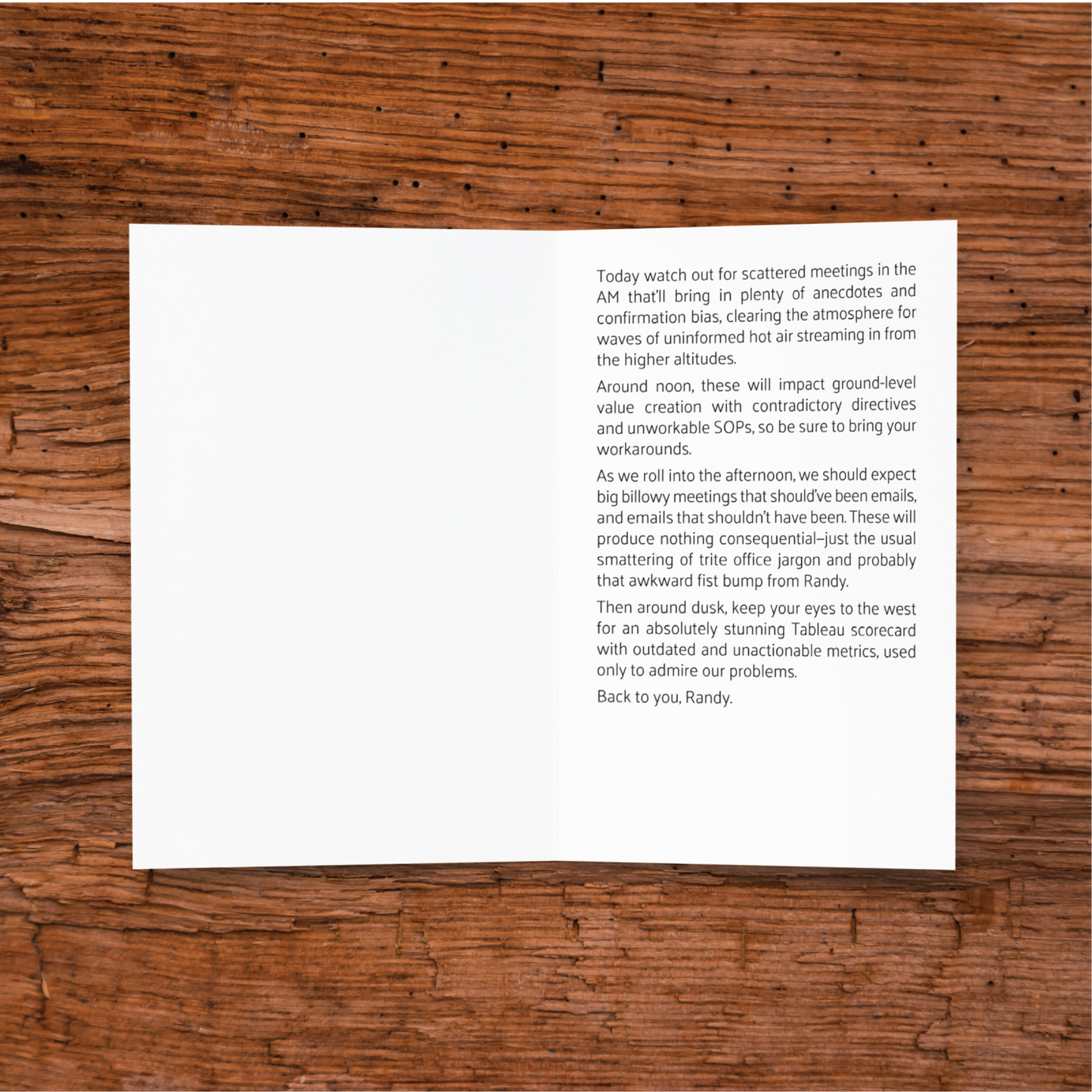 This funny greeting card is great for everyone who endures the corporate work life