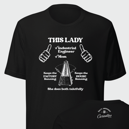 Industrial Engineer Moms T-shirt | Running Factory and House Taktfully