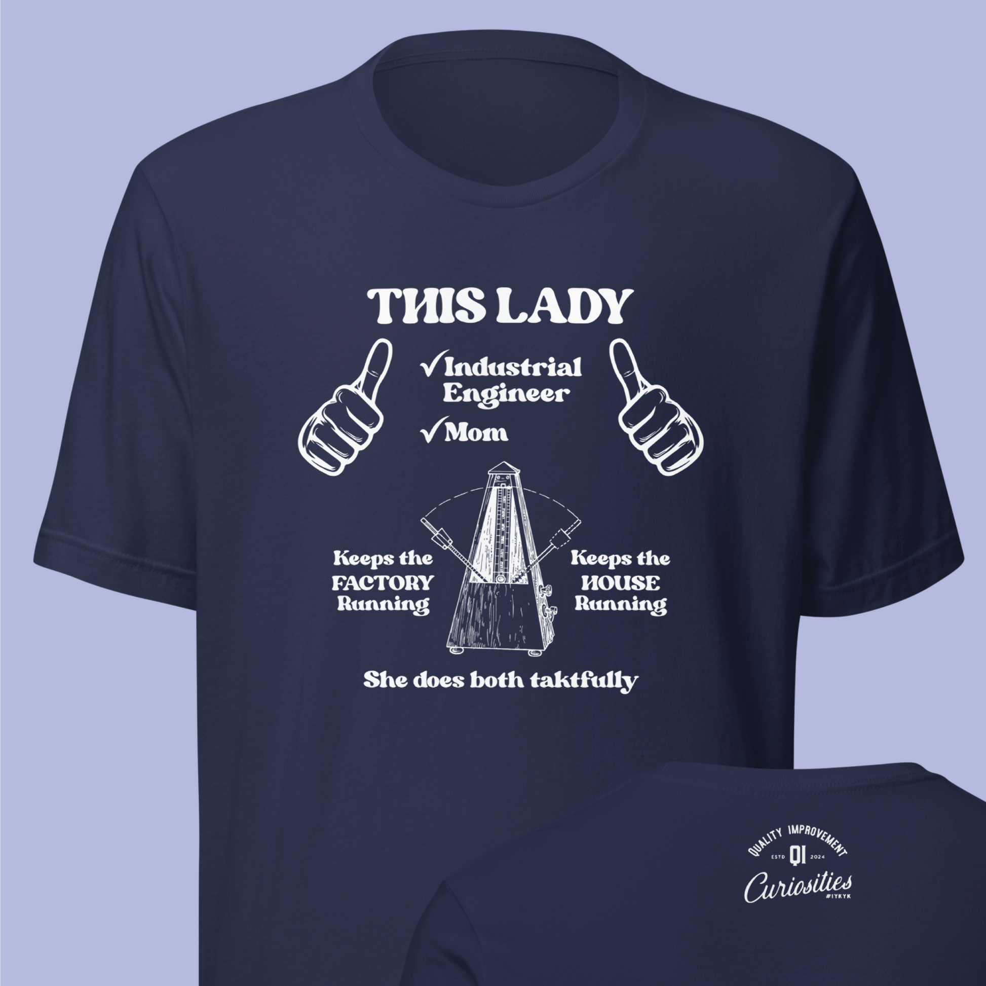 Industrial Engineer Moms T-shirt | Running Factory and House Taktfully