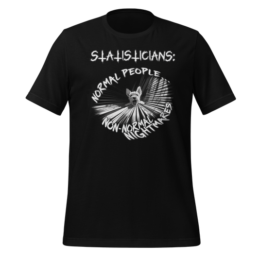 Statisticians' Nightmares Unisex T-shirt (With a Cute Schnauzer)