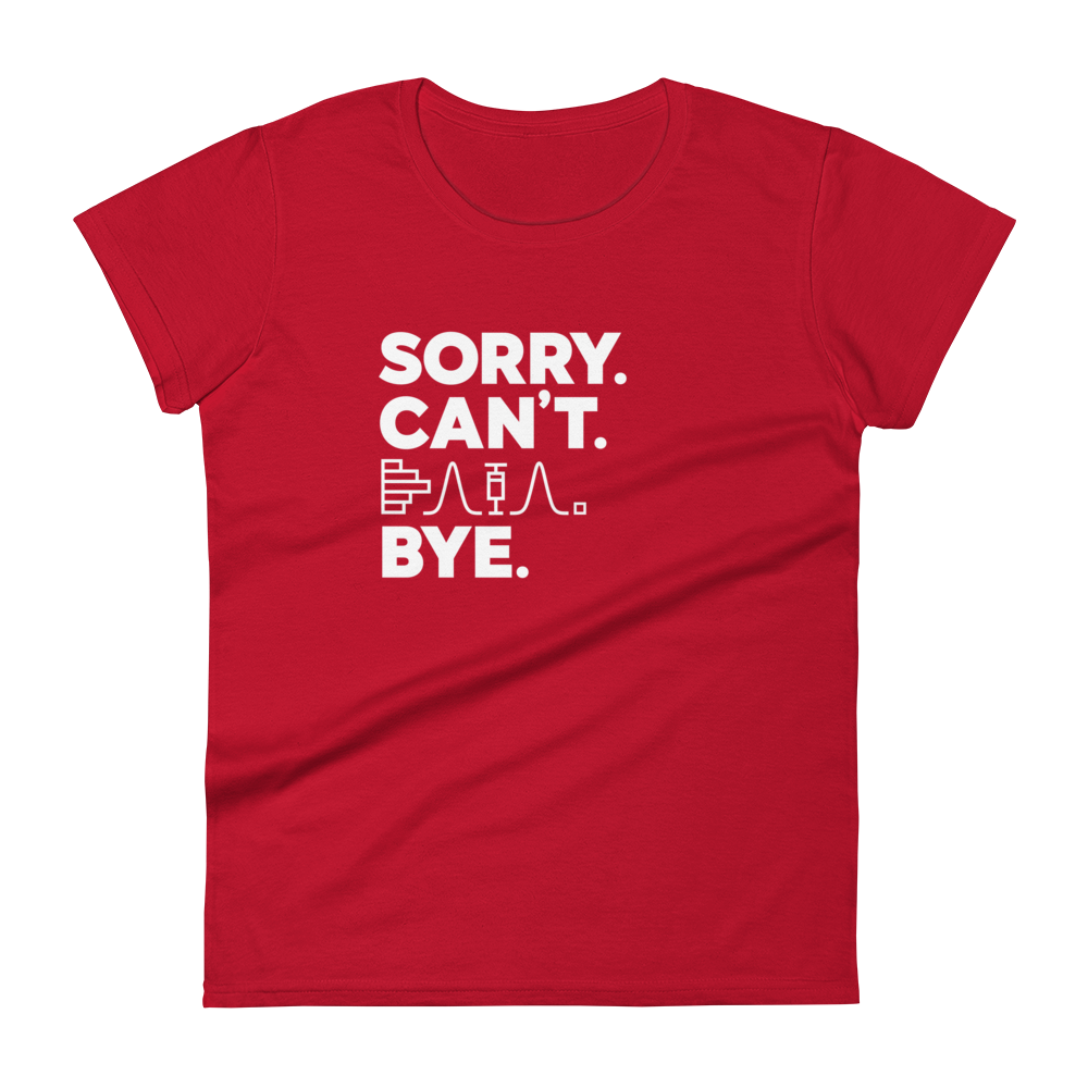 Sorry. Can't. Data. Bye. Women's Fashion Fit T-shirt | Gift for Statisticians with Bar Chart Normal Distribution & Boxplot | SMYD on Back in True Red.