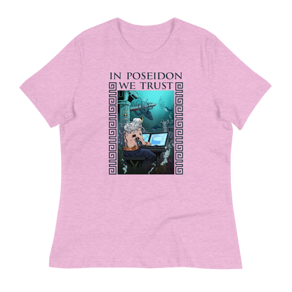 In Poseidon We Trust Women's Relaxed T-shirt