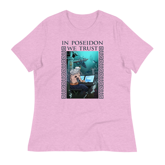 In Poseidon We Trust Women's Relaxed T-shirt