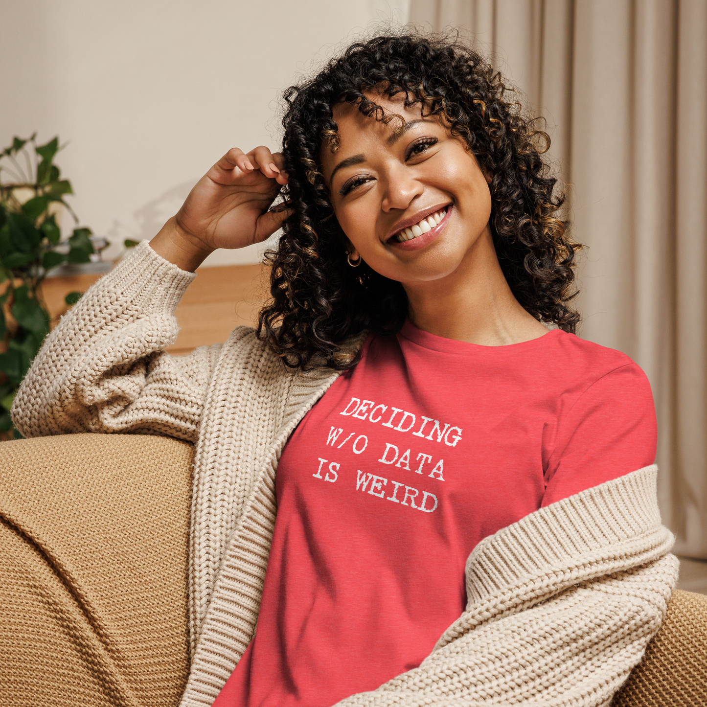 Deciding W/O Data is Weird - Women's Relaxed T-shirt